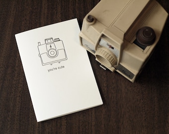 You're Cute - Letterpress Camera Card