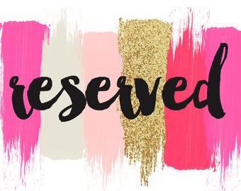 Reserved Especially for Kerri Ann