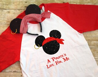 A Pirate's Life For Me Mickey Disney Cruise Family Shirts Tank V-Neck Baseball Tee Womens Ladies Mens Youth Childrens Boys Girls Ship