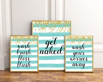 Wash your worries away,Bathroom wall art,get naked,bathroom set 3,wash brush floss flush,Bathroom wall decor,Bathroom prints,wash hands sign