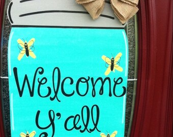 Mason Jar Door Hanger, Spring Door Hanger, Welcome Door Hanger, Welcome Door sign, Welcome Y'all, Southern Door Hanger, Summer Decor