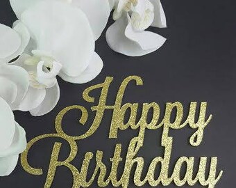 Happy Birthday Cake Topper, Birthday Cake Topper, Personalized Cake Topper, Birthday Topper, Glitter Happy Birthday Cake Topper, Cake Topper