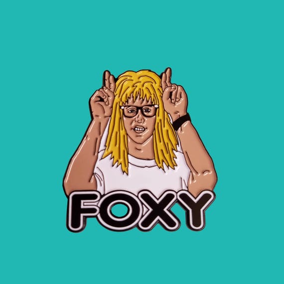 Wayne's World Garth "Foxy" Enamel Lapel Pin 90s Movie