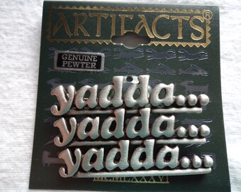 Vintage Signed JJ Silver pewter Yadda Yadda Yadda Brooch/Pin