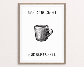 Coffee Quote Print , Coffee Typography, Coffee Print, Coffee Art, Digital Download, White