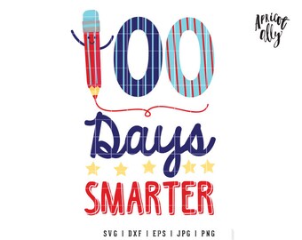 100 Days Smarter SVG, SVG 100 Days Smarter, SVG 100 Days Smarter, svg T-shirt, school svg, smarter svg, 100 svg - Instant Download - K022