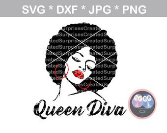 Queen Diva, Afro woman, svg dxf png jpg digital cut file for cutting machines, personal, commercial, Silhouette Cameo, Cricut