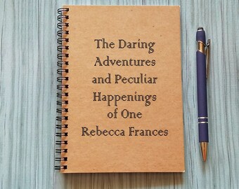 Personalized Notebook Journal - The Daring Adventures and Peculiar Happenings of One - 5 x 7 Journal, Writing journal, diary, travel journal