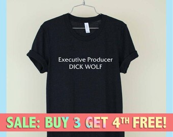 Executive Producer DICK WOLF Shirt Unisex Tee Womens Mens Short Sleeve Crew Neck Soft Cotton T Shirts With Sayings Funny White Black Grey