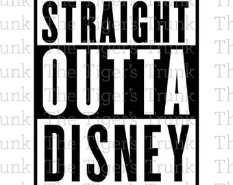 Disney svg | Straight Outta Disney svg | Disney | Family Vacation | Disney World | cutting files svg, jpg, dxf, gsp, pdf, & studio 3 files