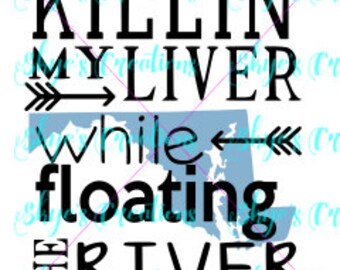 Download Killin my liver while floating the river texas svg