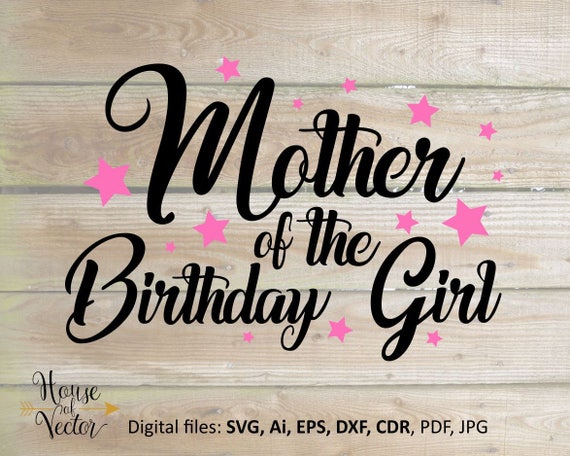 Download Mother of the Birthday Girl vector clipart SVG EPS Ai DXF ...