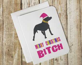 Funny Christmas Card - Merry Christmas Bitch Card - Greeting Card - Sweary Christmas Card - Dog Christmas Card - Bitch Christmas