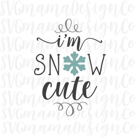 Free Free 319 Im Snow Cute Svg SVG PNG EPS DXF File
