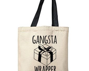 Gangsta Wrapper Bag, Natural Tote, Funny Tote Bag, Christmas Bag, Canvas Tote Bag