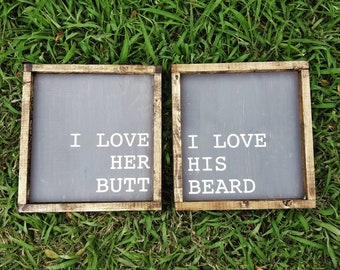 I love his beard I love her butt-couples sign-his and her-bedroom decor