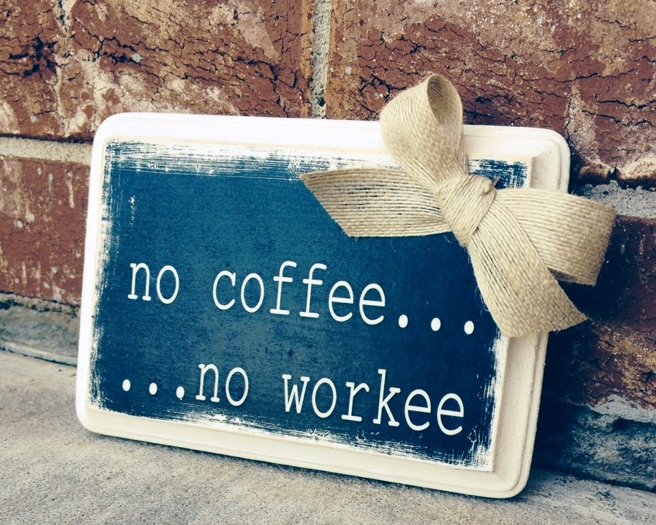 5 x 7 Wood Coffee Sign Kitchen Sign Desk Sign Office Decor