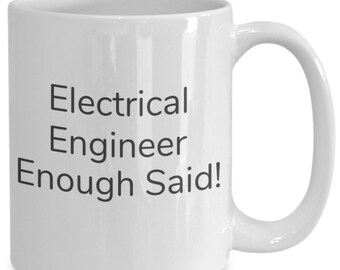 Electrical engineer enough said! mug