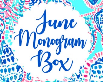 Monthly Monogram Box - June