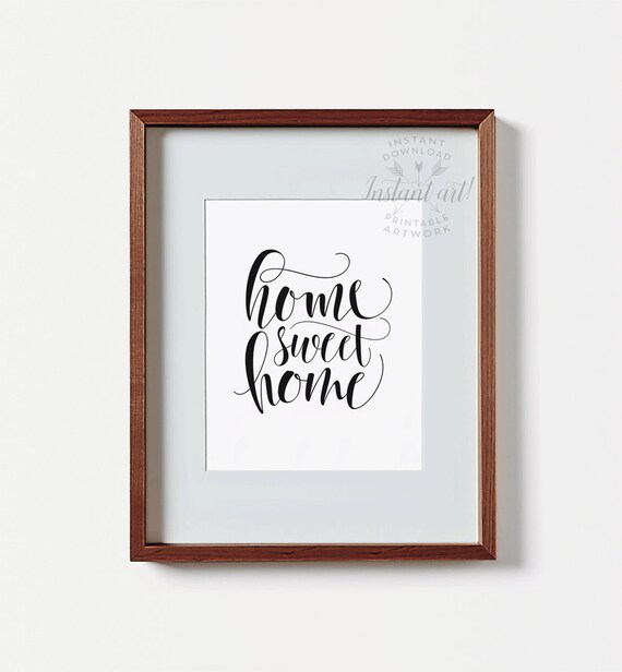 home sweet home print printable art inspirational quote