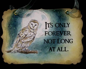 IT'S ONLY FOREVER - Vintage The Labyrinth Sign - Decoration - David Bowie