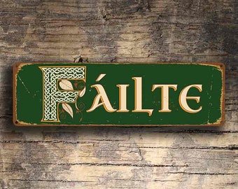 FAILTE SIGN, Failte Signs, Ireland, Welcome, Irish Welcome, Vintage Style Irish Failte Sign, Irish Celtic Failte, FAILTE, Irish Bar Decor