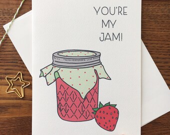 You're My Jam Card. Strawberry Jam Card. Food Pun Card. Strawberry Pun. Pun Lover. Single Card. Blank Card. Food Puns. Like Card. Thank You