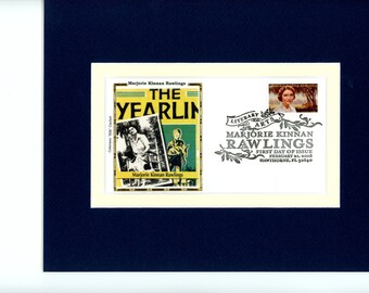 Honoring the Great Novel - "The Yearling" written by Marjorie Rawlings & First Day Cover of her own stamp