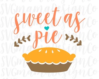 Sweet As Pie Pumpkin Thanksgiving Girl SVG Cut File for Circuit and Silhouette