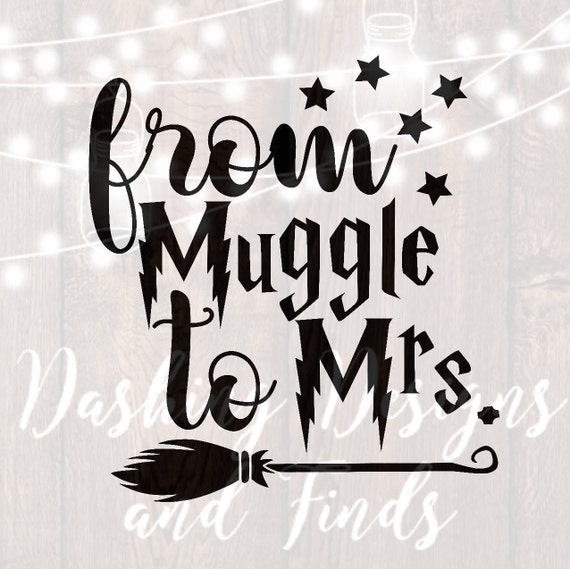 Download DIGITAL DOWNLOAD svg png from muggle to mrs harry potter shirt