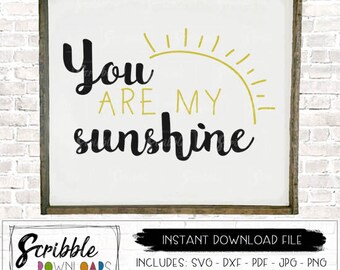 You are my sunshine sayings - happiness svg - PDF lullaby printable SVG DXF cricut silhouette cut file - my sunshine svg - baby kids nursery