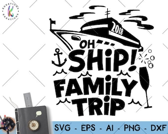 Oh Ship Family trip svg Family cruise trip cruise ship shirt svg decal cut file silhouette cricut cameo instant download vector svg png