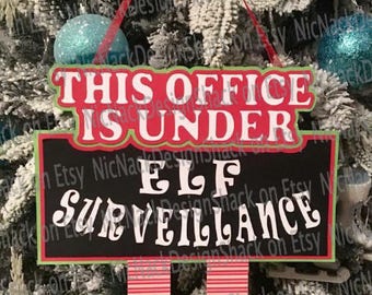 Elf Surveillance Hanger For This Office