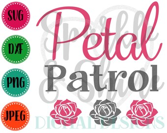 Petal Patrol SVG, DXF, JPEG, wedding party Cut File, wedding Svg file, flower girl svg, Silhouette svg, cricut svg, petal patrol dxf