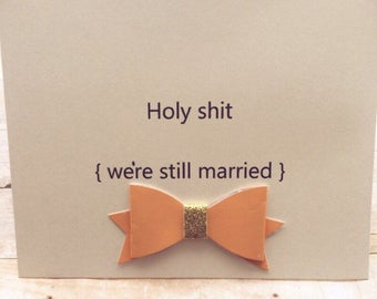 Funny anniversary card, husband card, funny love card, friendship card, funny card, Sarcastic cards, adult humor, snarky card