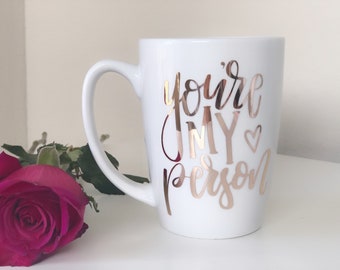 Youre my person mug- best friend gift- best friend mug- you're my person- greys mug- bff mug- cute mugs- personalized mug- greys anatomy mug