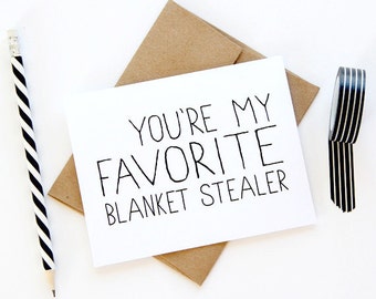 Anniversary Card - You're My Favorite Blanket Stealer