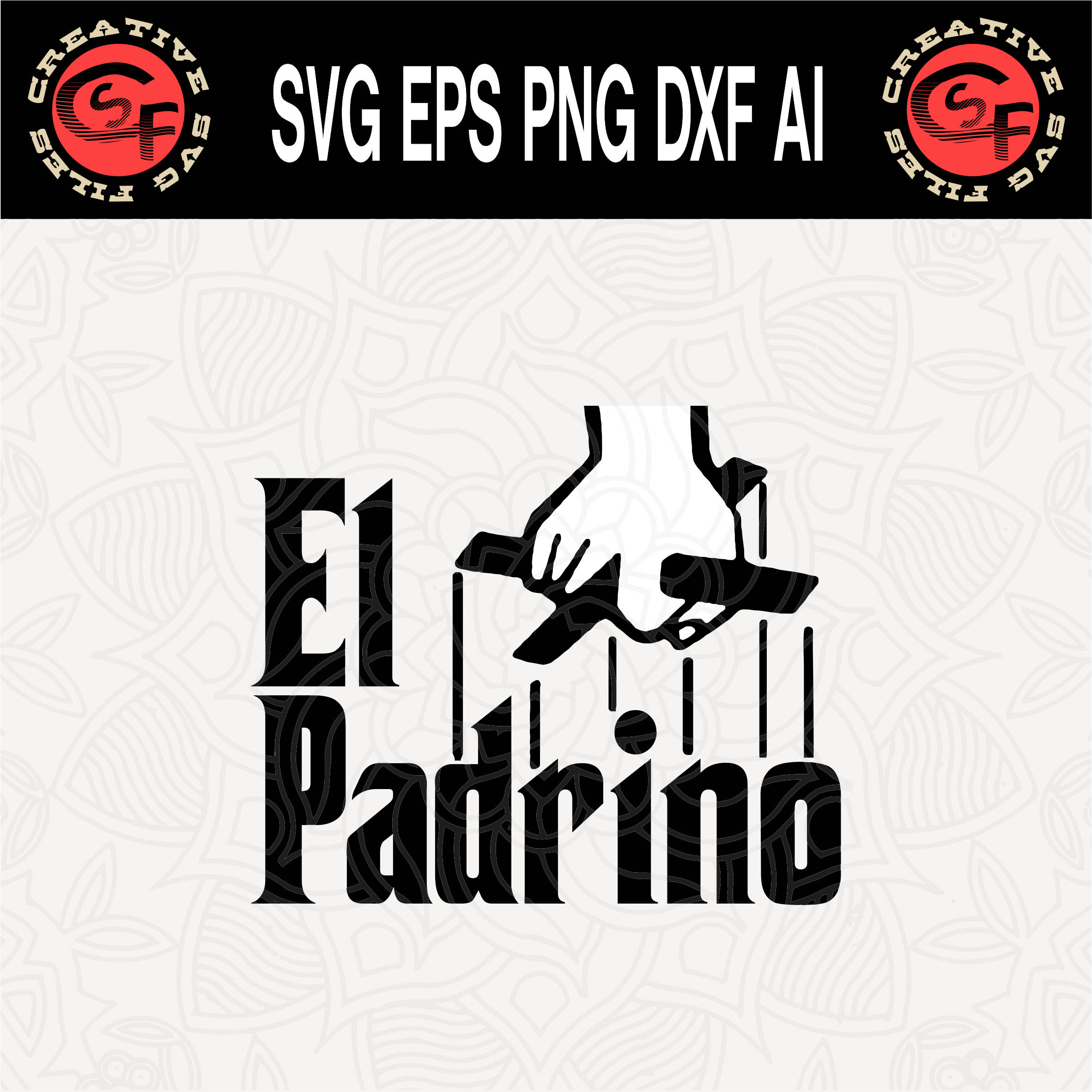 Download El Padrino Logo svg,Godfather svg,Files for Cricut,Vinyl ...