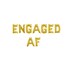 Engaged AF Gold Balloons,Engaged AF Gold Letter Balloons,Engaged Letter Balloons,Engaged Balloon Banner,Engaged AF Balloons,She Said Yes
