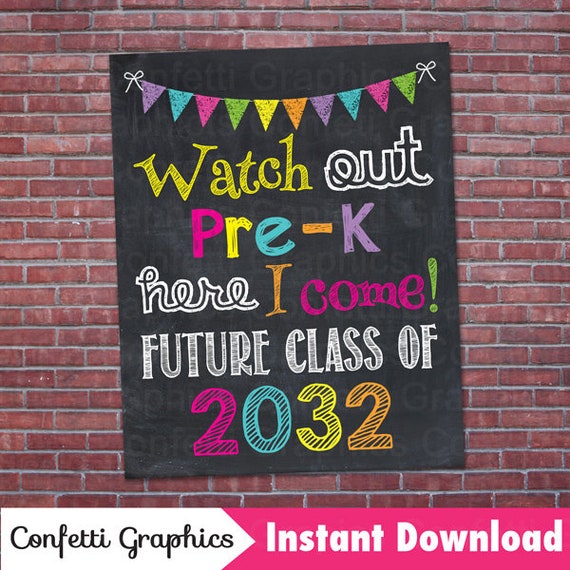 Watch Out Pre-K Here I Come Future Class of 2032 Graduation