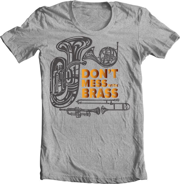 MARCHING BAND Funny Music Jokes T shirt. Don't Mess with