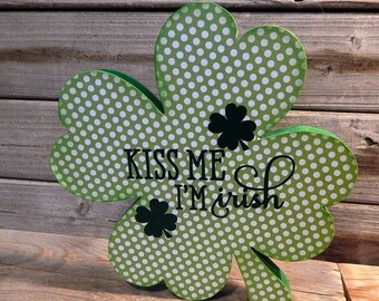 Kiss Me, I'm Irish - Shamrock St. Patrick's Day Decor