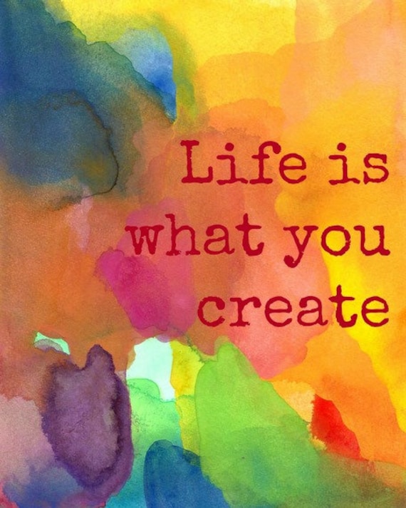  Inspirational  Quote  Art  Print Watercolor Life is What You