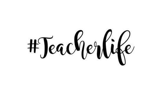 hashtag teacherlife svg teacher svg teacherlife svg