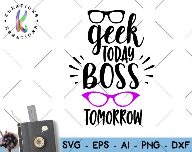 Geek Svg Geek Shirt Design Svg Geek Boss Svg Cut Cutting