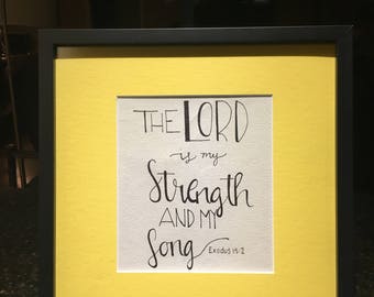 The Lord Is My Strength and My Song