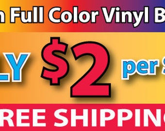 2'x8' Full Color Vinyl Banner - Free Shipping
