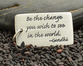 Rectangle Sterling Silver Quote Charm. "Be the change you wish to see in the world" -Gandhi -Graduation