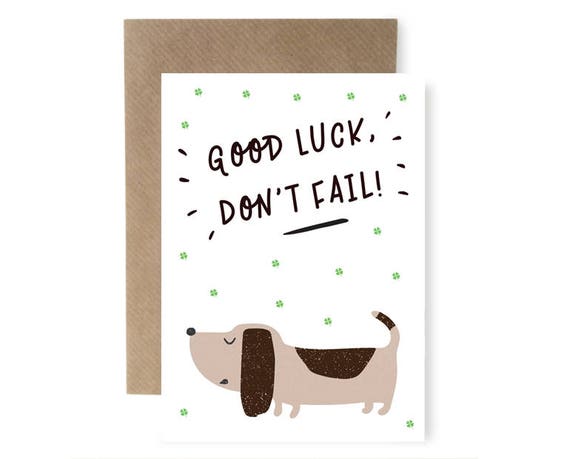 Good Luck Card Fun Dog Card Funny Good Luck Dog Lover's