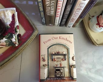 From Our Kitchens by The Culinary Institute of America, 1993 / Vintage Cookbooks / Vintage Recipes / Gourmet Cooking / Gourmet Recipes